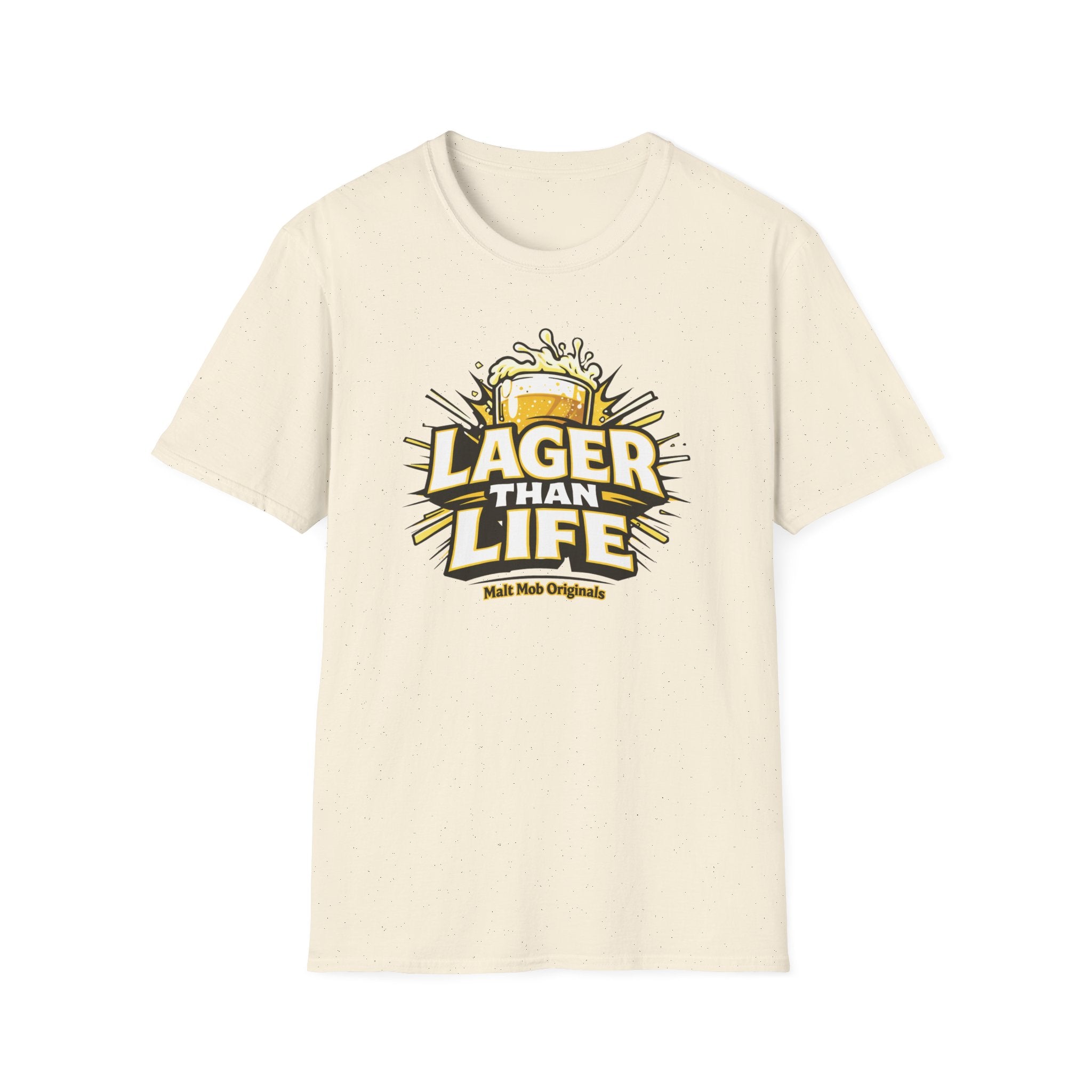 Lager Than Life T-Shirt