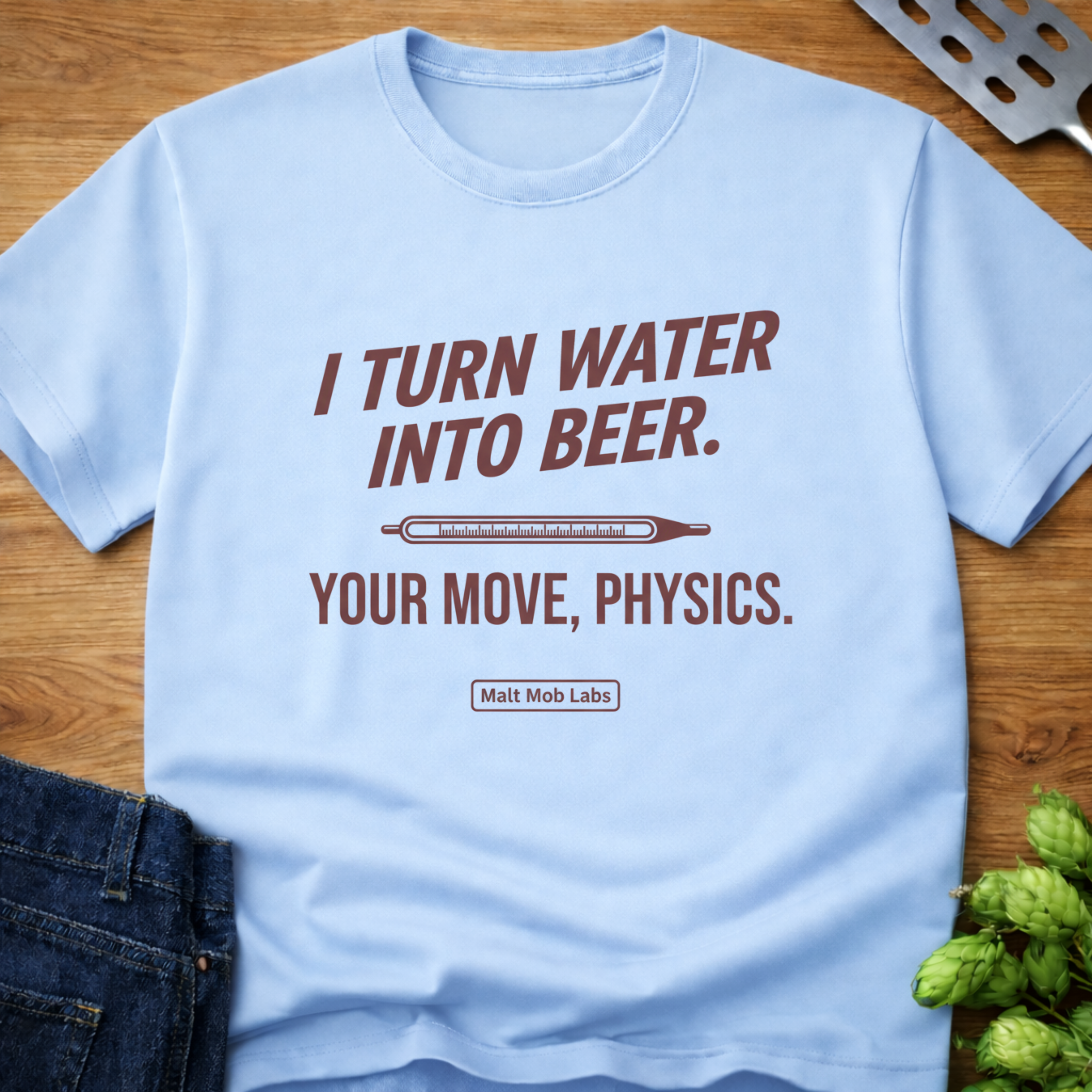 I Turn Water Into Beer (Hydrometer) T-Shirt