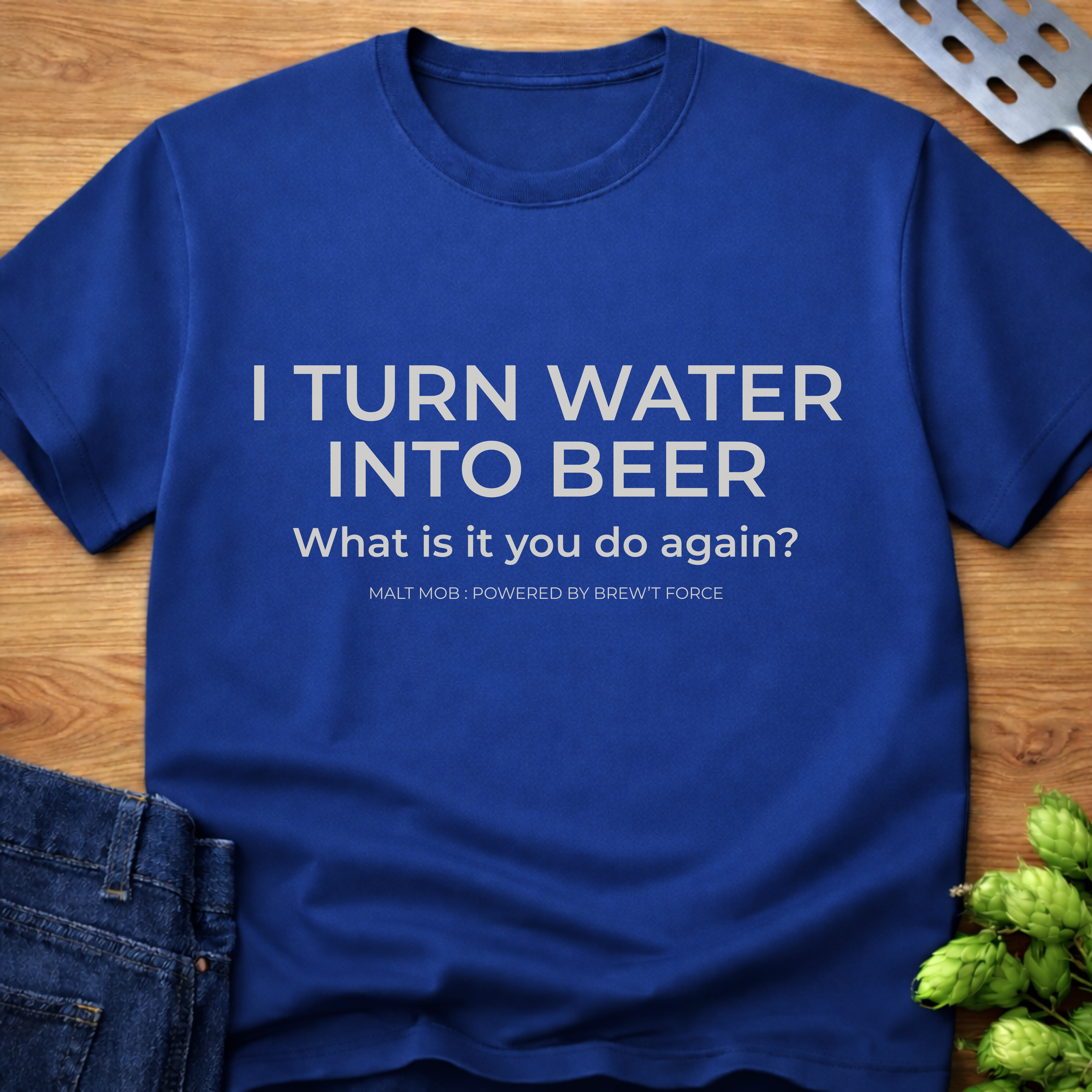 I Turn Water Into Beer T-Shirt