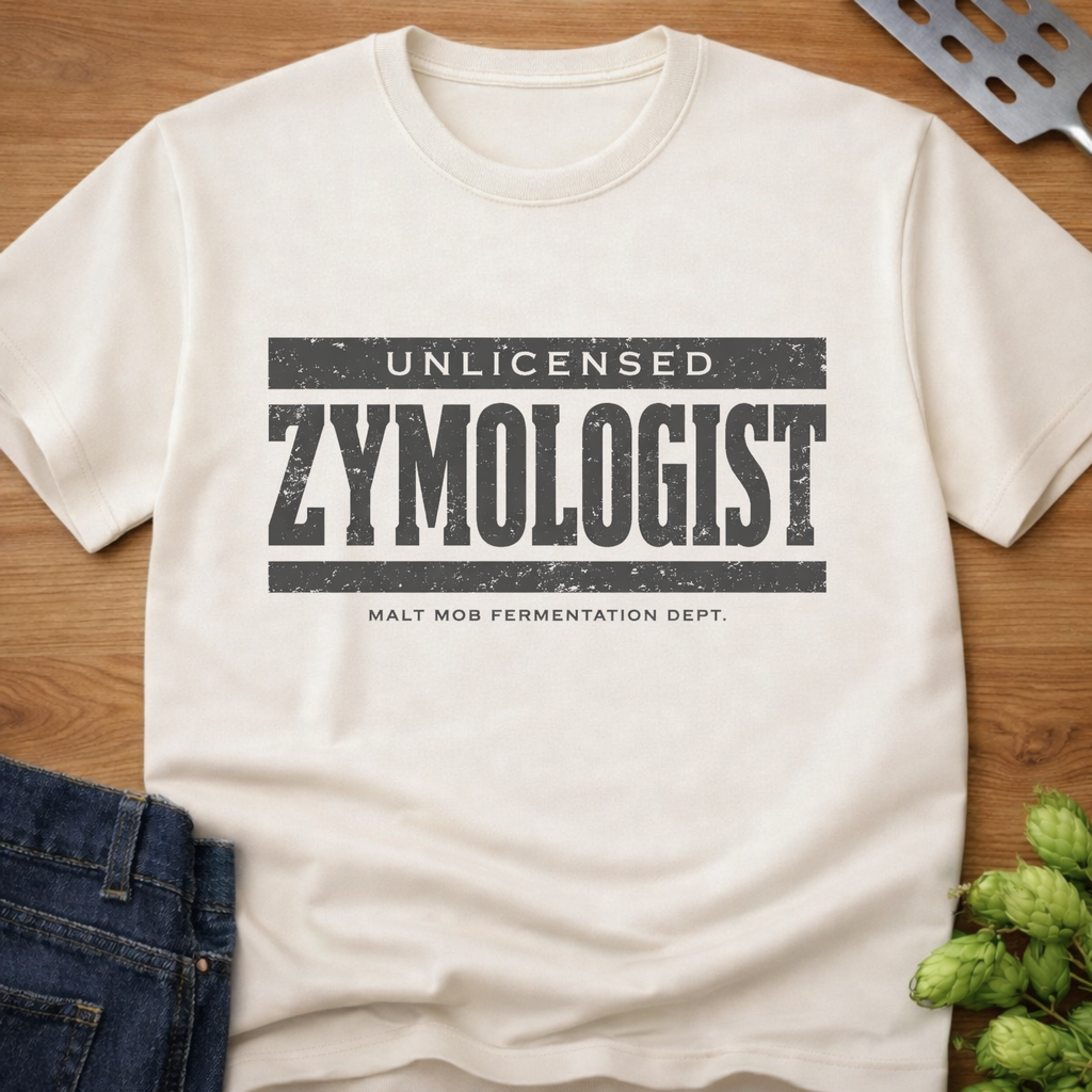 Unlicensed Zymologist T-Shirt
