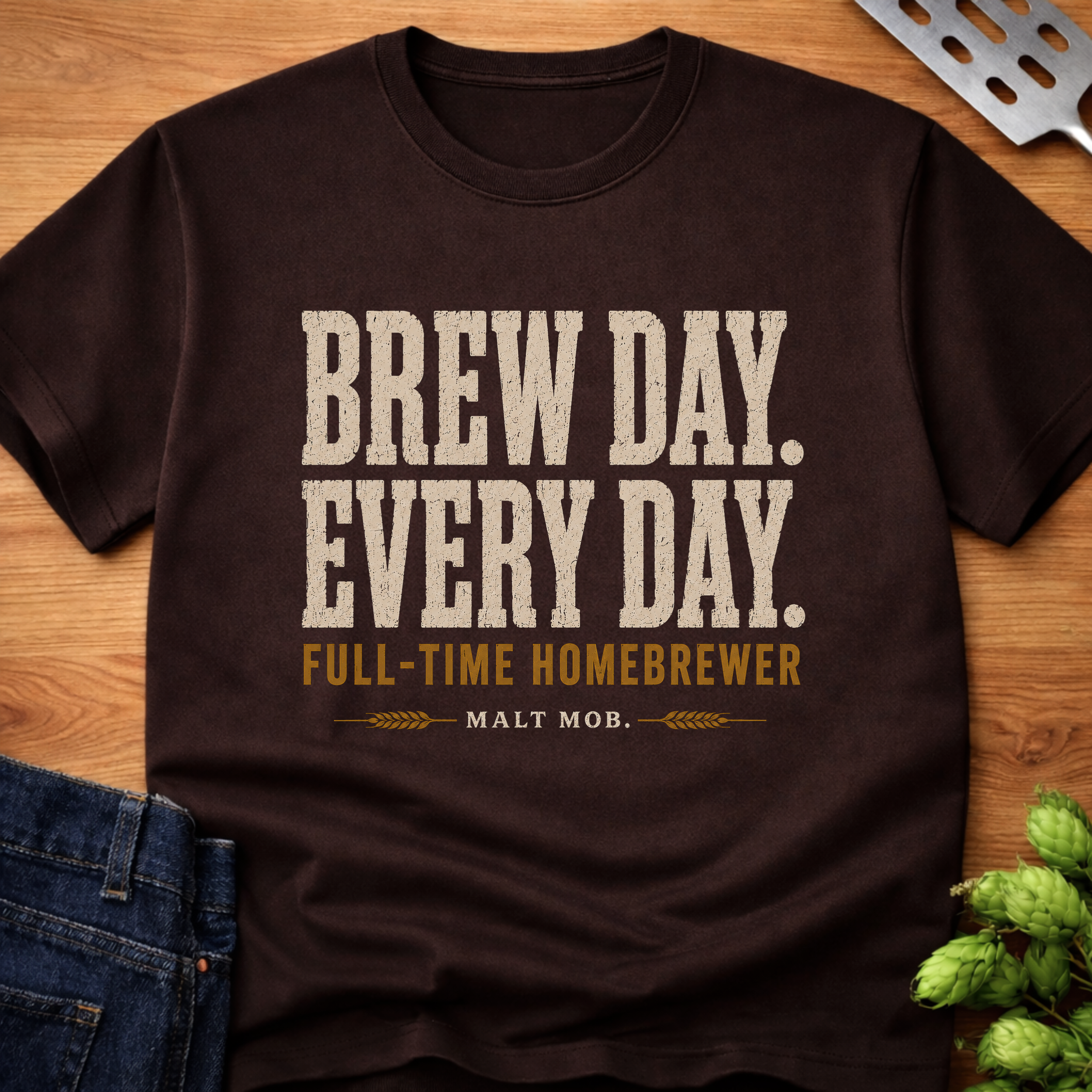Brew Day Every Day Full-Time Homebrewer T-Shirt