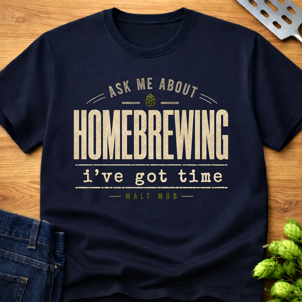 Ask Me About Homebrewing T-Shirt