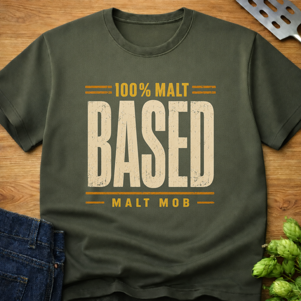 100% Malt BASED T-Shirt