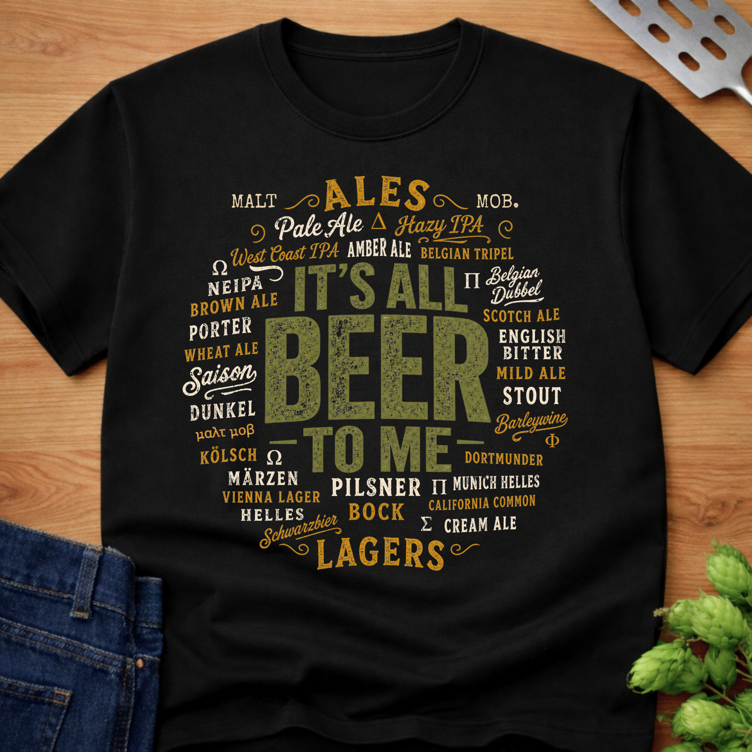 It's All Beer To Me (Tap List) T-Shirt
