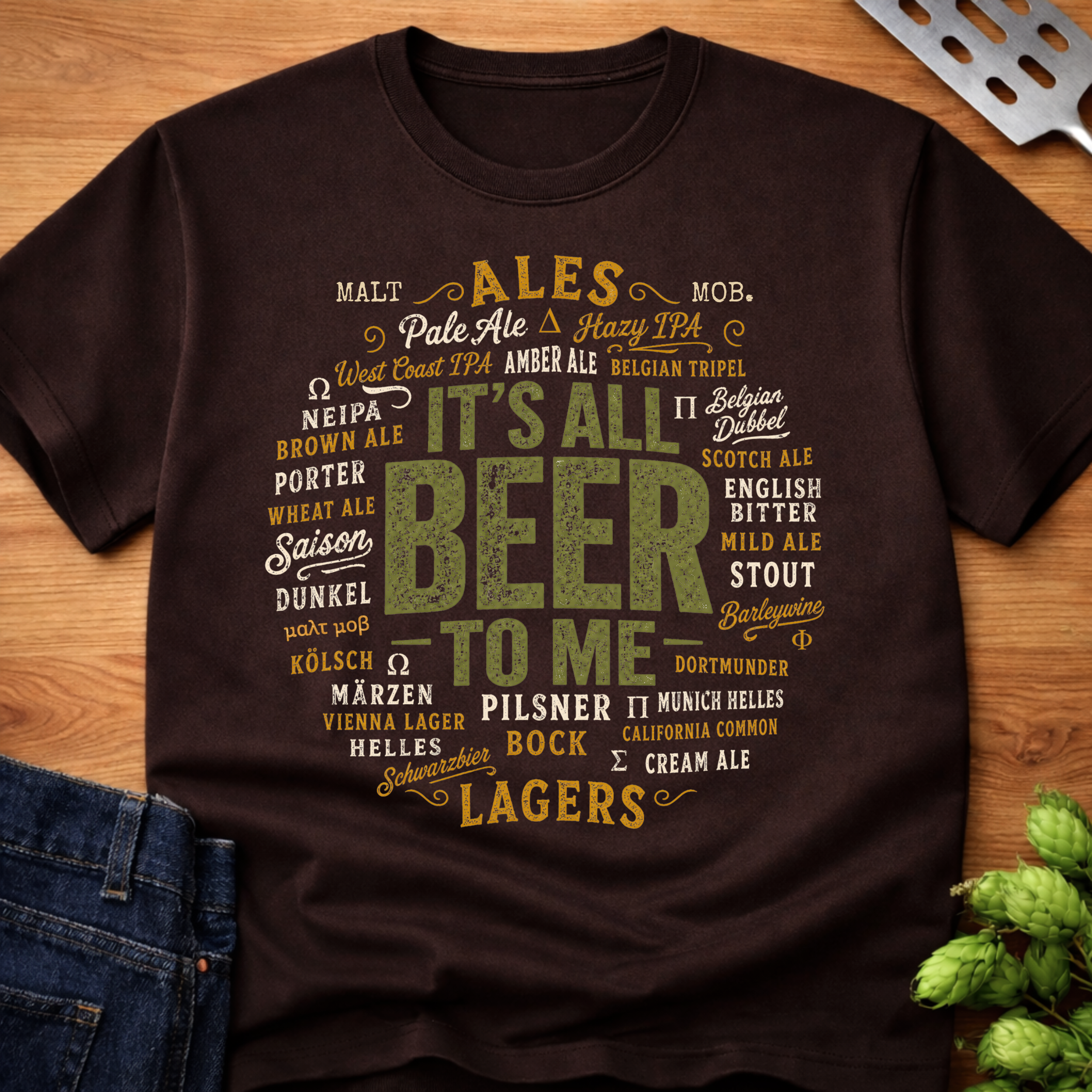 It's All Beer To Me (Tap List) T-Shirt