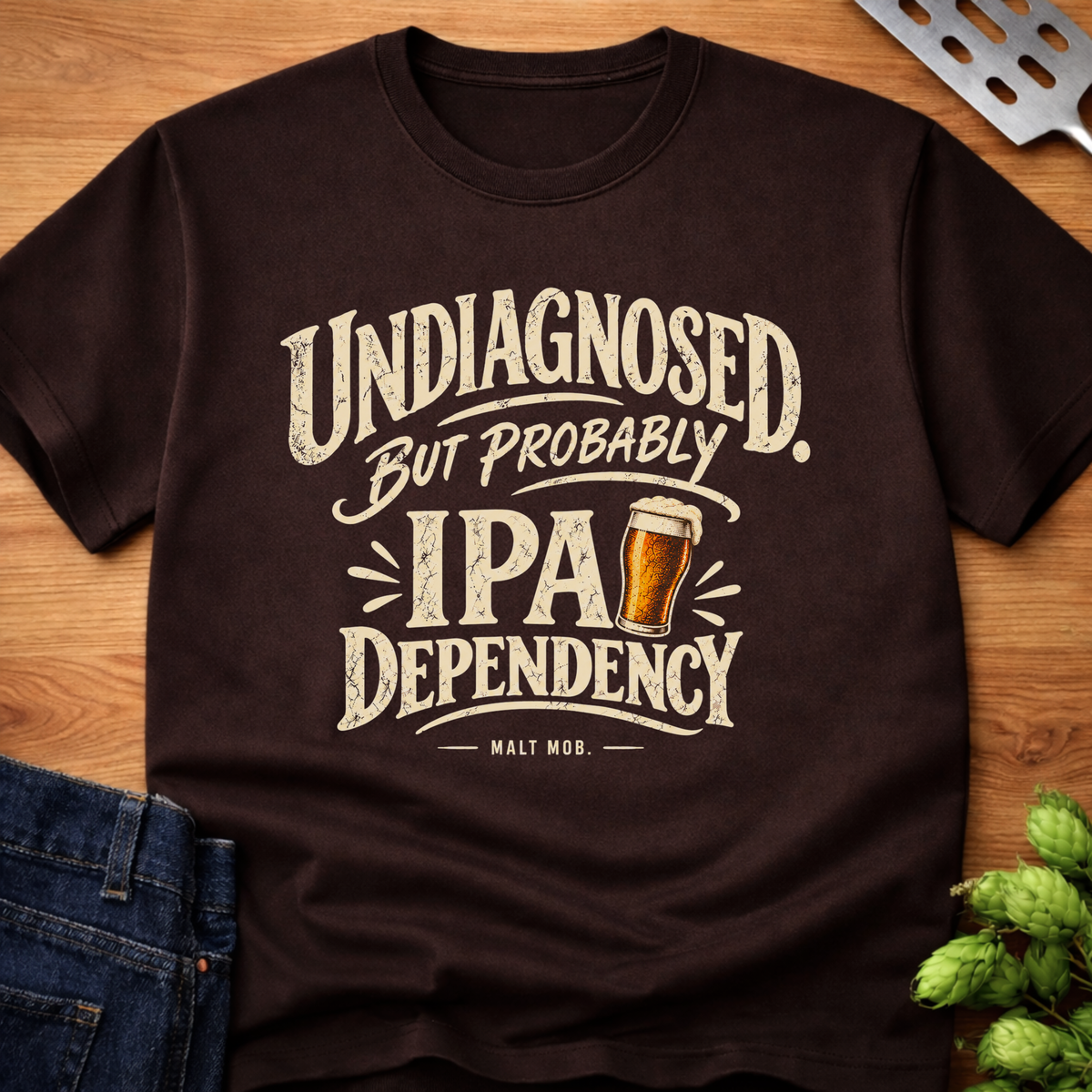 Undiagnosed IPA Dependency T-Shirt