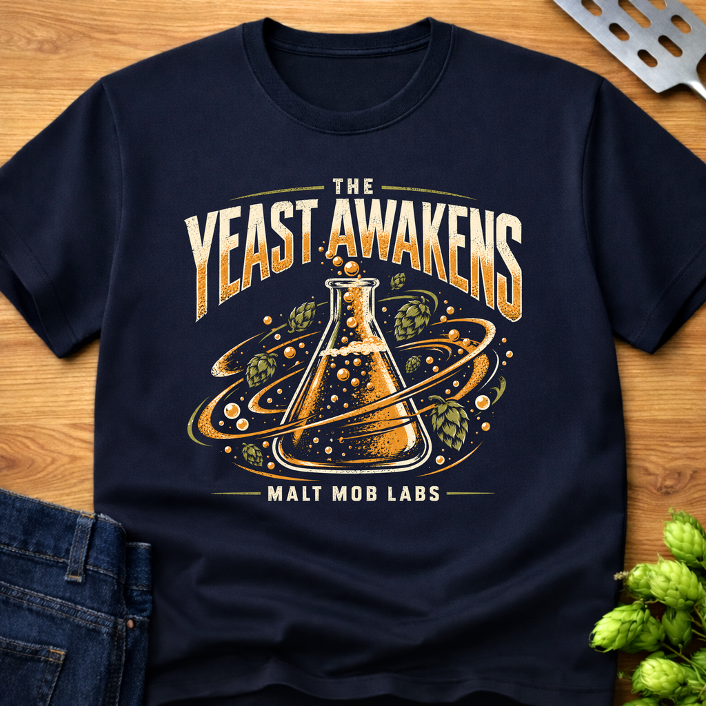 The Yeast Awakens T-Shirt
