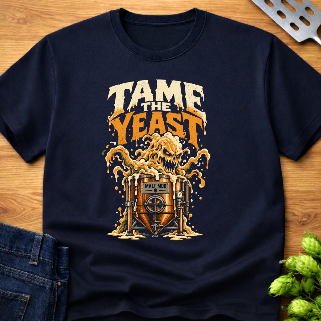 Tame The Yeast T-Shirt