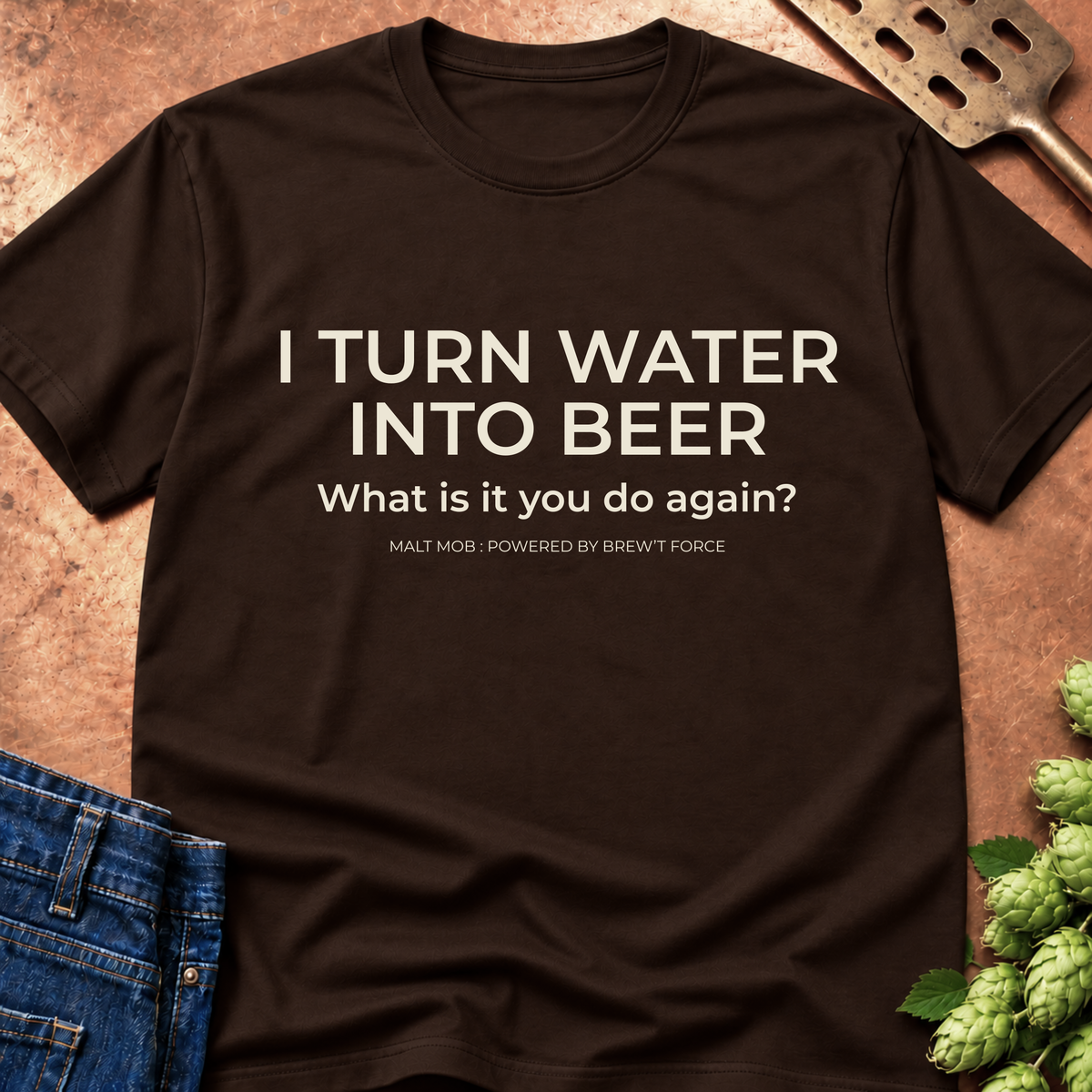 I Turn Water Into Beer T-Shirt
