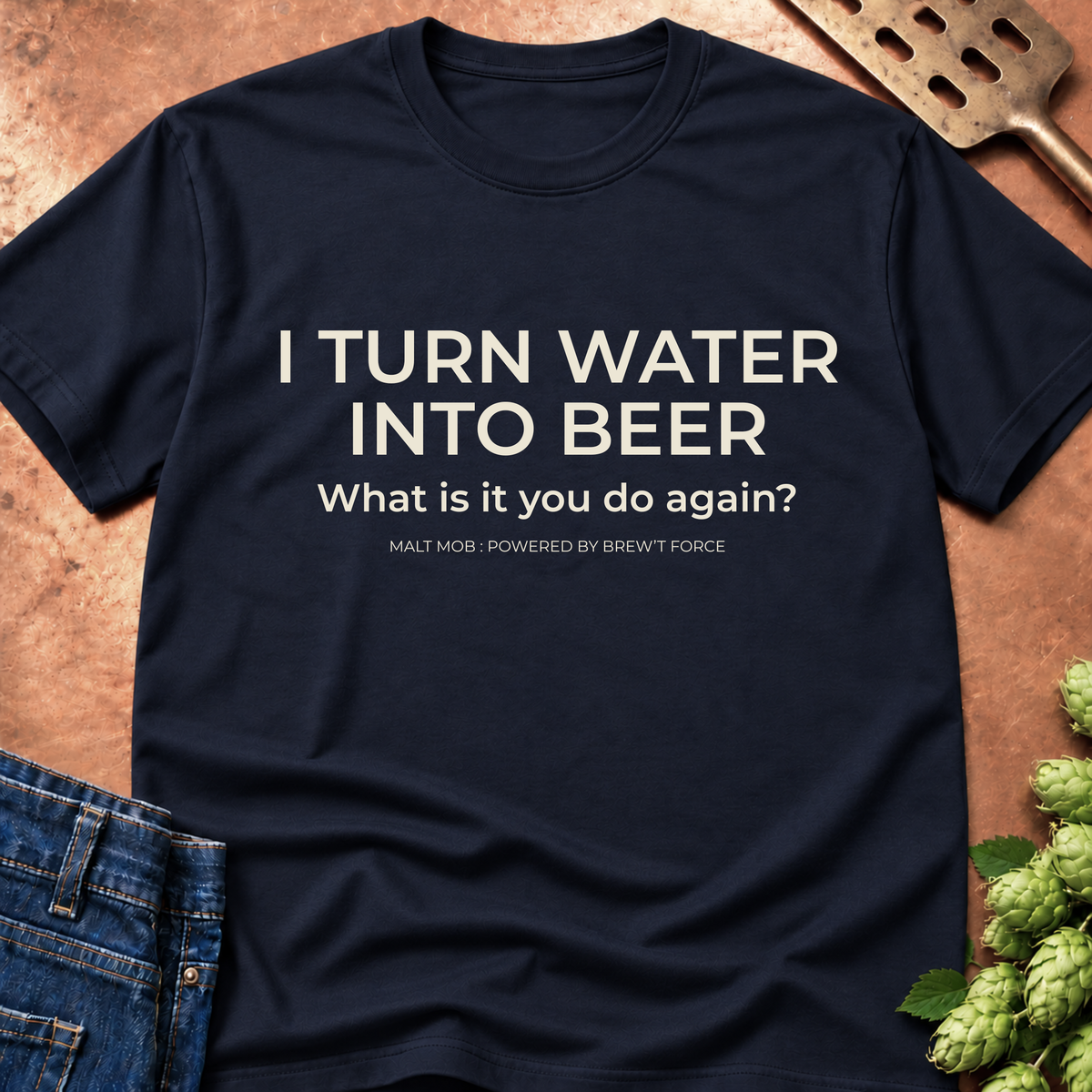 I Turn Water Into Beer T-Shirt