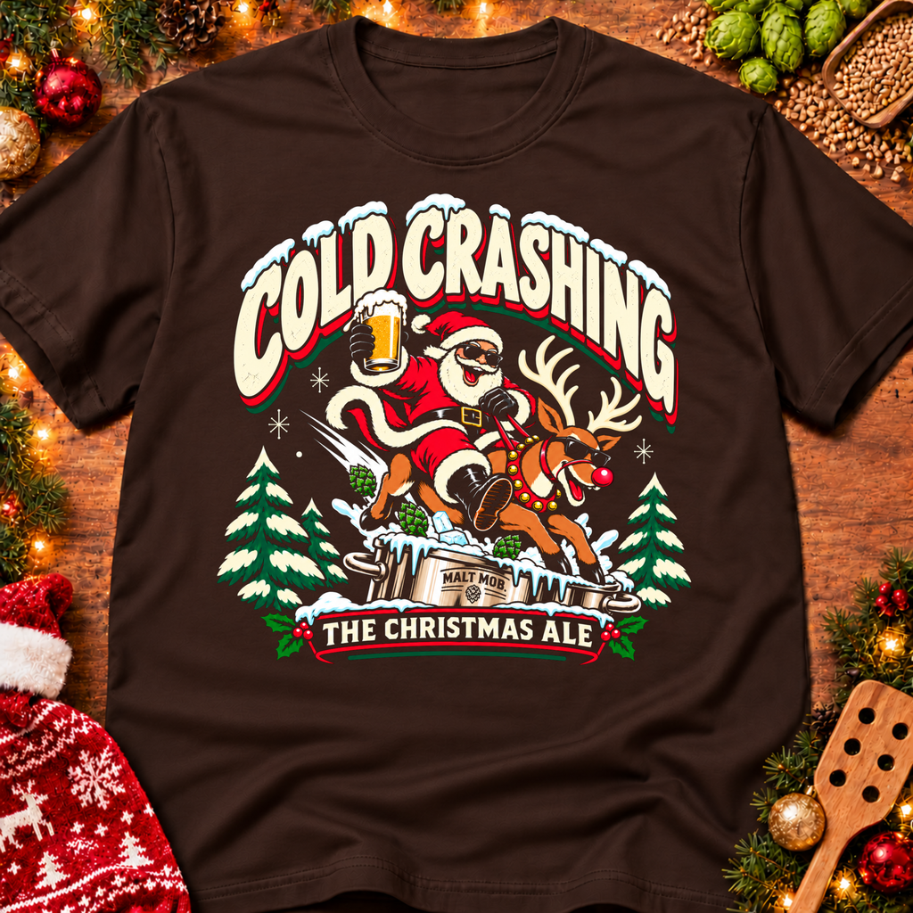 Cold Crashing the Christmas Ale T-Shirt