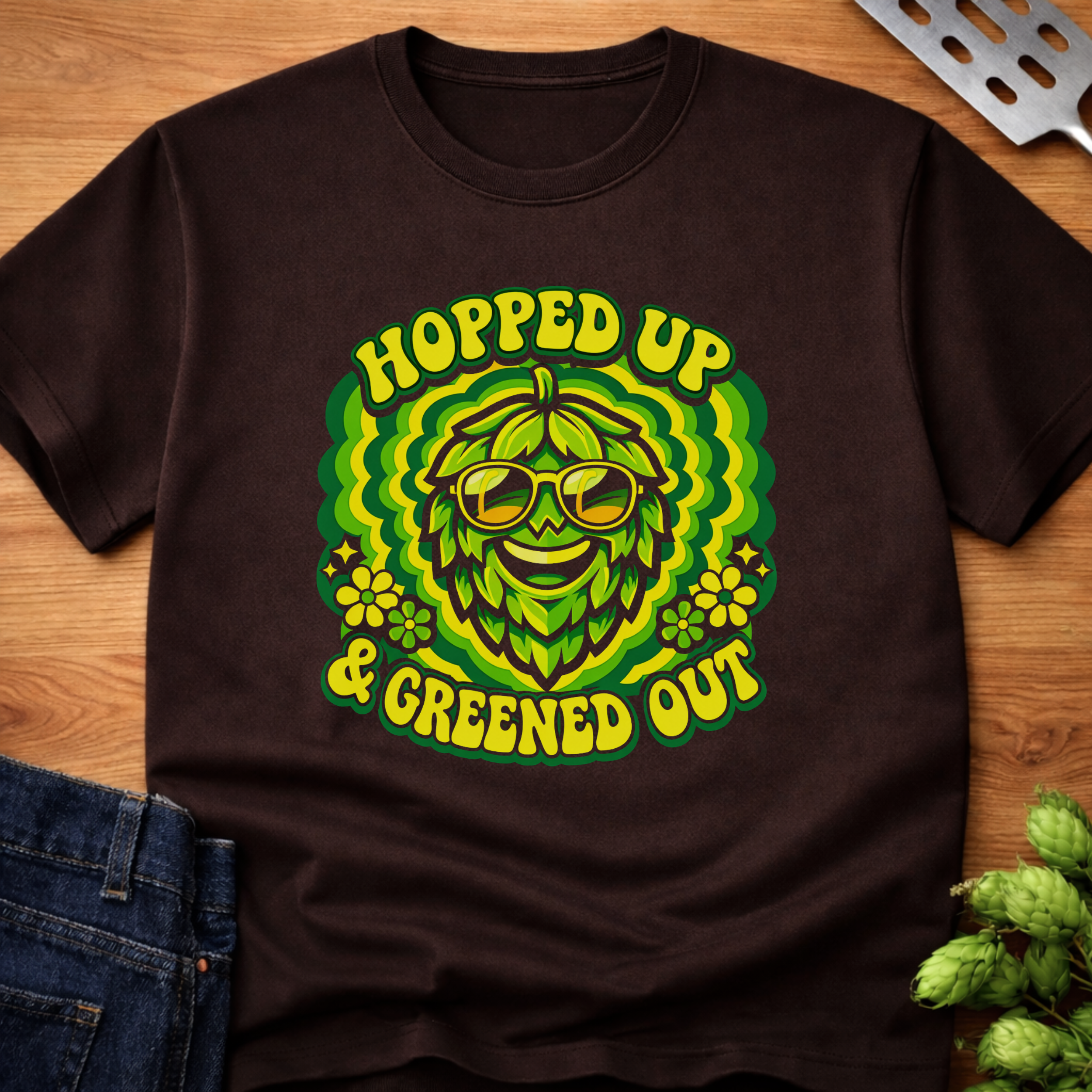 Hopped Up & Greened Out T-Shirt