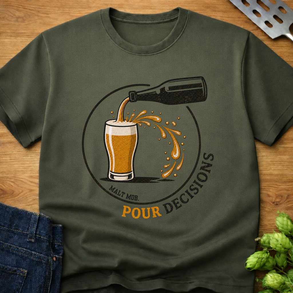 Pour Decisions T-Shirt