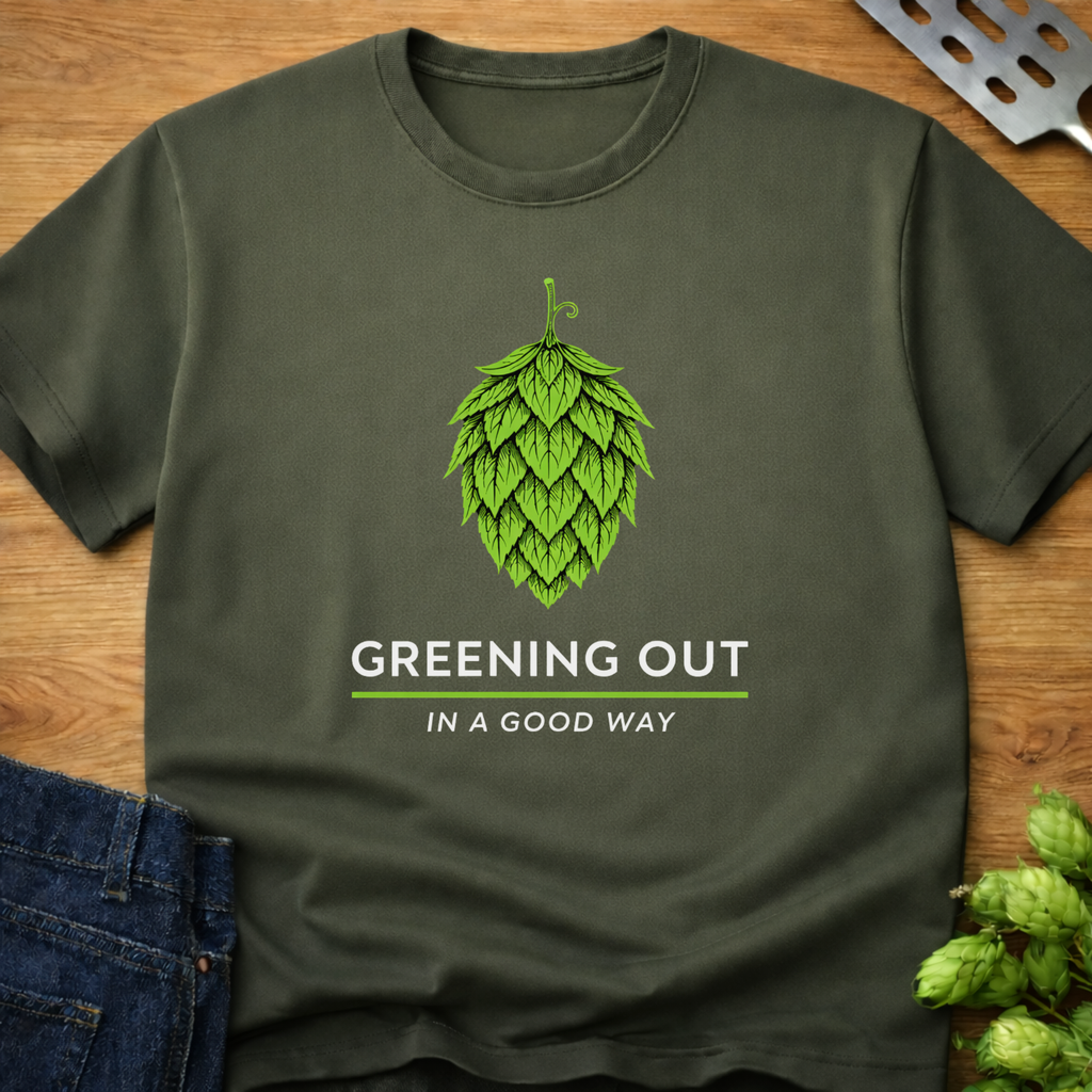 Greening Out In A Good Way T-Shirt