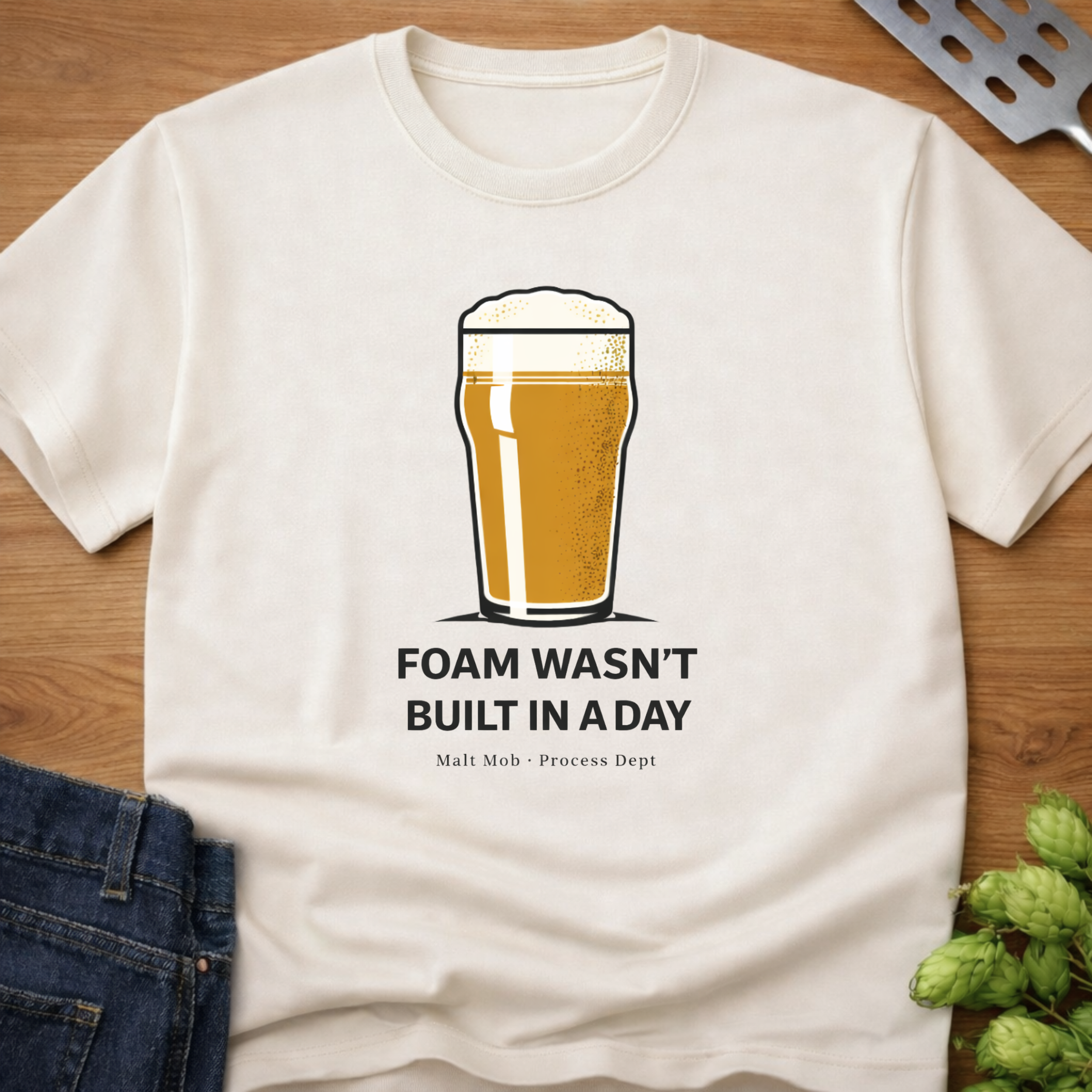 Foam Wasn't Built In A Day T-Shirt